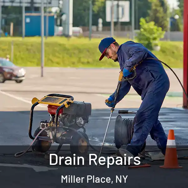  Drain Repairs Miller Place, NY