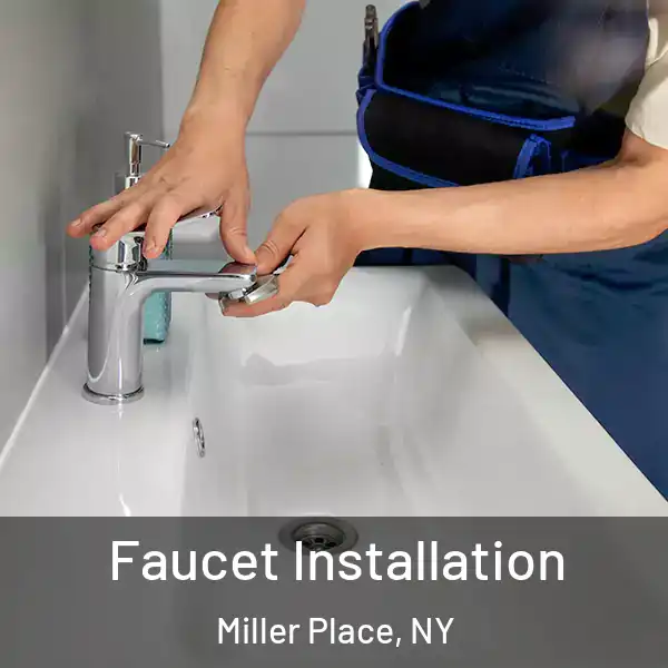  Faucet Installation Miller Place, NY
