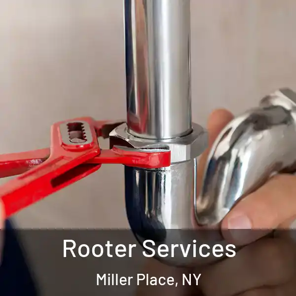  Rooter Services Miller Place, NY