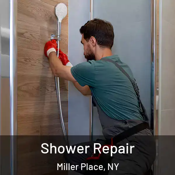  Shower Repair Miller Place, NY
