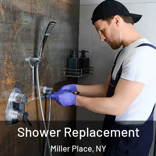  Shower Replacement Miller Place, NY