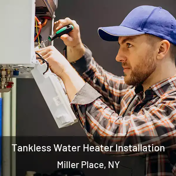  Tankless Water Heater Installation Miller Place, NY