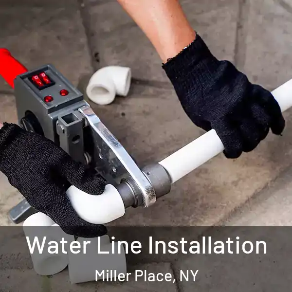  Water Line Installation Miller Place, NY